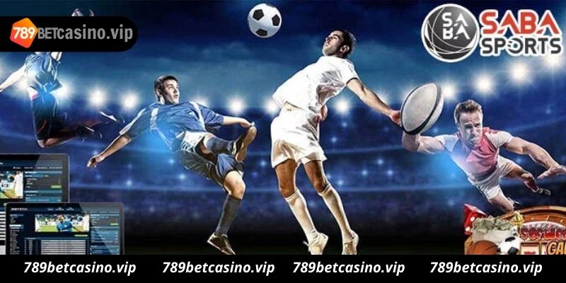 Chơi cá độ tại Saba Sports 789Bet có thực sự hay