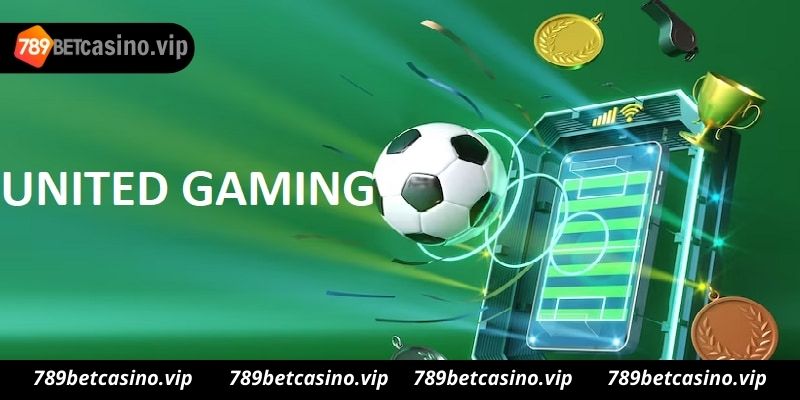 Ưu điểm của United Gaming 789Bet là gì?